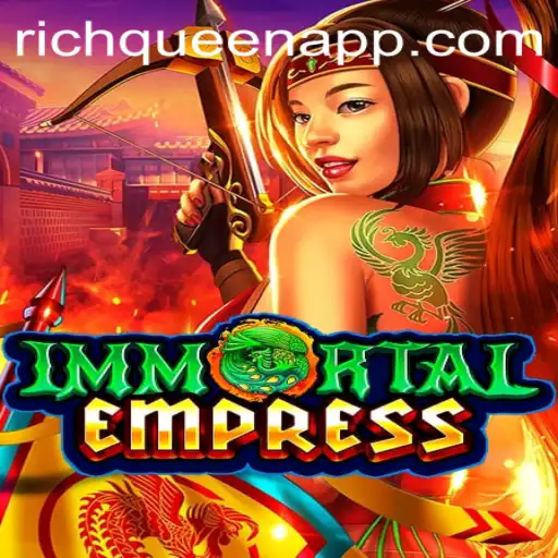 ImmortalEmpress: Rise of the Rich Queen in the Gaming World
