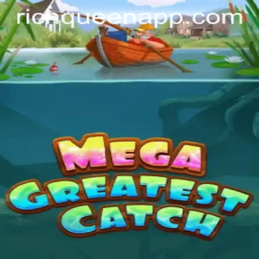 Explore the Exciting World of MegaGreatestCatch with the Elusive Richqueen